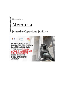 Memoria de las Jornadas sobre capacidad jurídica organizadas en el Congreso de los Diputados por la Fundación Aequitas, CERMI y Fundación ONCE