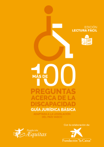 Más de 100 preguntas acerca de la Discapacidad, adaptada a la legislación vasca (lectura fácil)
